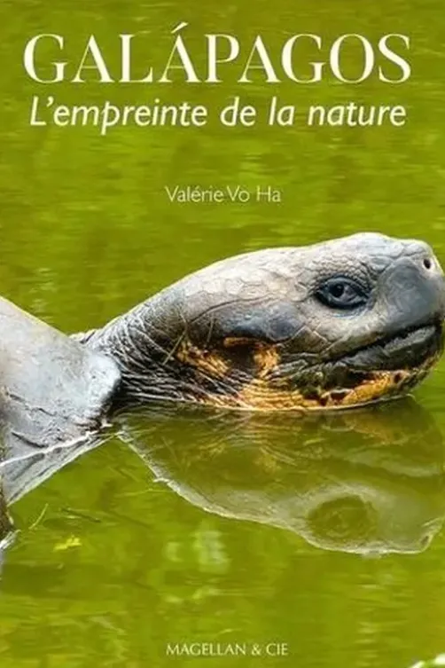 Galapagos, l'empreinte de la nature, Valérie Vo Ha
