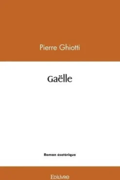 Gaëlle, Pierre Ghiotti