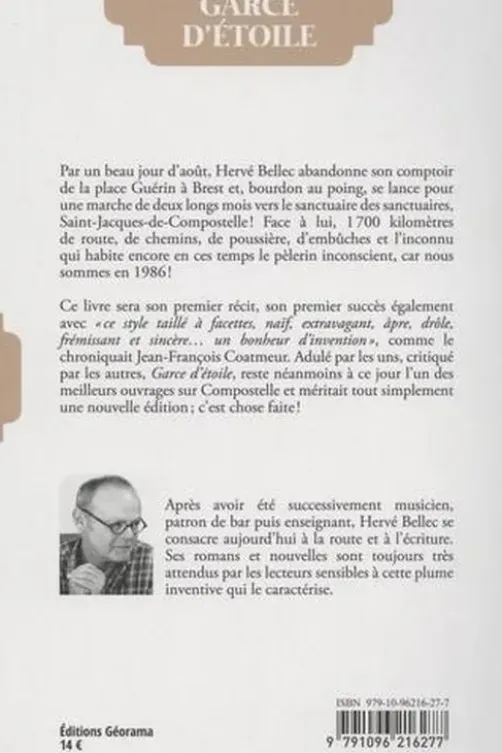 Garce d'étoile. Sur les chemins de Compostelle, Hervé Bellec