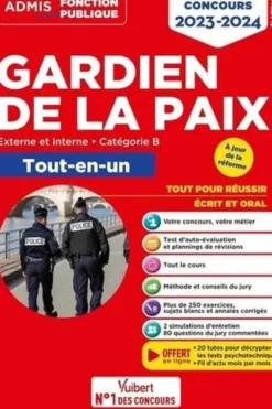 Gardien de la paix. Tout-en-un. Externe et interne - Catégorie B, Edition 2023-2024, François Lavedan