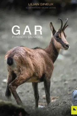 Gar. Pyrénées sauvages, Lilian Sineux