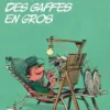 Gaston Tome 4 : Le bureau des gaffes en gros. Opé l'été BD 2023, André Franquin