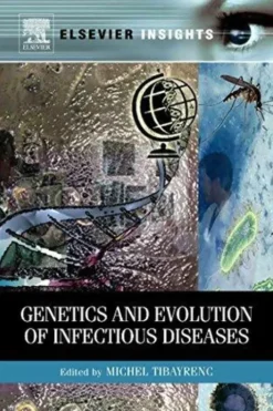 Genetics and evolution of infectious disease, Michel Tibayrenc