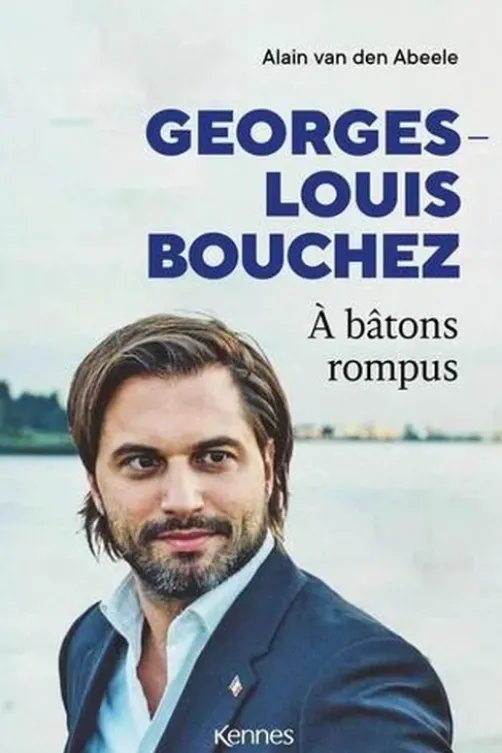 Georges-Louis Bouchez. A bâtons rompus, Alain Van den Abeele