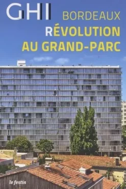 GHI Bordeaux révolution au Grand-Parc, Xavier Rosan