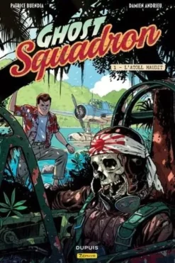 Ghost Squadron Tome 1 : L'atoll maudit, Patrice Buendia