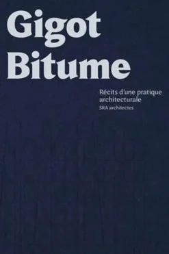 Gigot bitume. 1e édition, Jean-Philippe Hugron