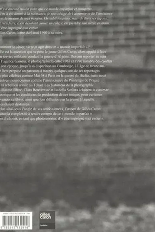 Gilles Caron, un monde imparfait, Guillaume Blanc