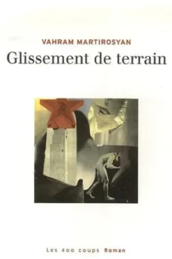 Glissement de terrain, Vahram Martirosyan