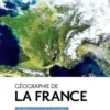 Géographie de la France. 4e édition revue et augmentée, Vincent Adoumié