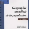 Géographie mondiale de la population. 3e édition, Michelle Guillon