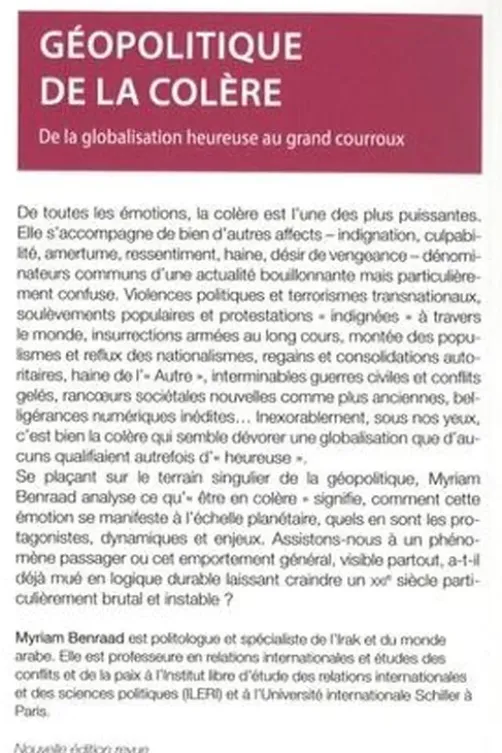 Géopolitique de la colère. De la globalisation heureuse au grand courroux, 2e édition revue et corrigée, Myriam Benraad