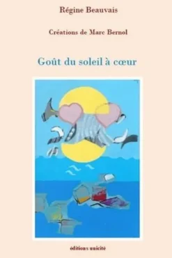 Goût du soleil à coeur, Régine Beauvais