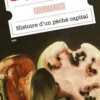 Gourmandise. Histoire d'un péché capital, Florent Quellier