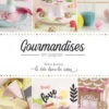 Gourmandises en papier, Hélène Jourdain