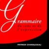 Grammaire du sens et de l'expression, Patrick Charaudeau