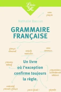 Grammaire française. Edition revue et augmentée, Nathalie Baccus
