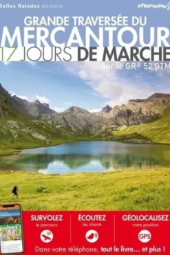 Grande traversée du Mercantour. 17 jours de marche sur le GR 52 GTM, Patrick Rey