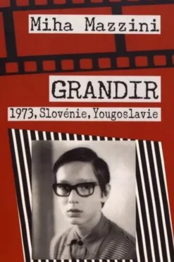 Grandir. 1973, Slovénie, Yougoslavie, Miha Mazzini