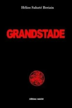 Grandstade, Hélios Sabaté Beriain