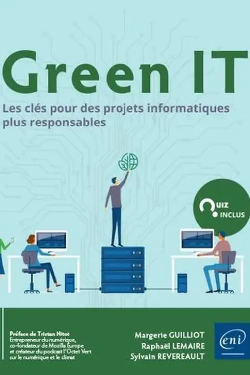 Green IT. Les clés pour des projets informatiques plus responsables, Margerie Guilliot