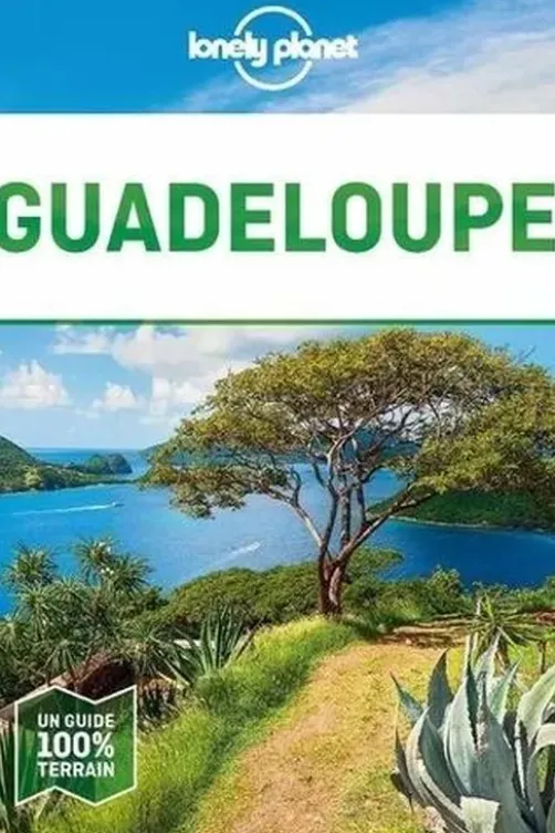 Guadeloupe. 4e édition, Marie Dufay