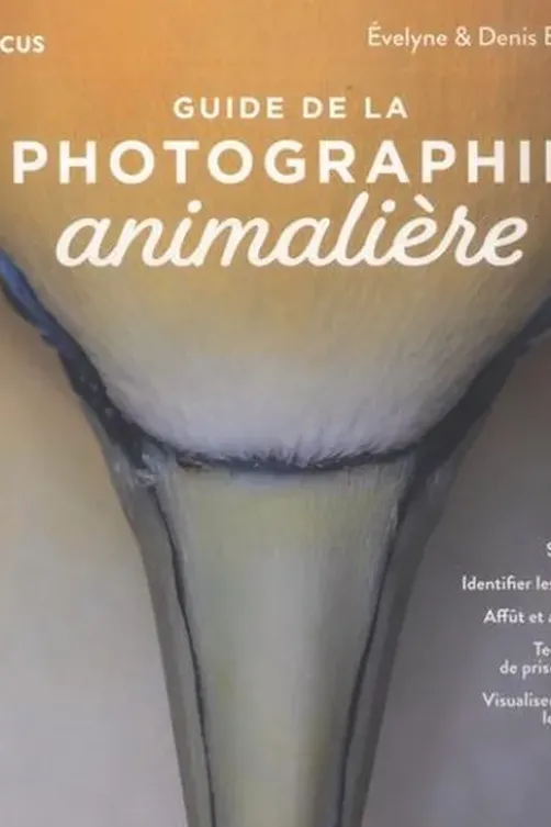 Guide de la photographie animalière, Evelyne Boyard