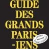 Guide des grands parisiens. 2e édition. Avec 1 Plan détachable, Enlarge your Paris