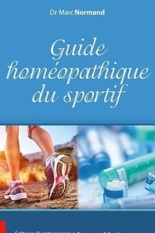 Guide homéopathique du sportif, Marc Normand
