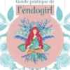 Guide pratique de l'endogirl, Aurélie Salvador
