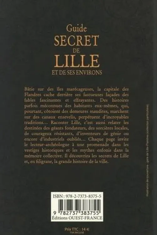 Guide secret de Lille et de ses environs, Stéphanie Morelli