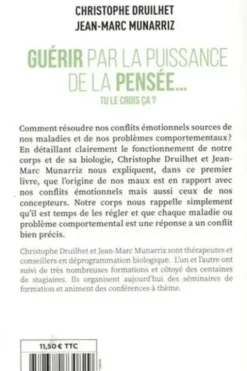 Guérir par la puissance de la pensée... Tu le crois ça ?, Christophe Druihet
