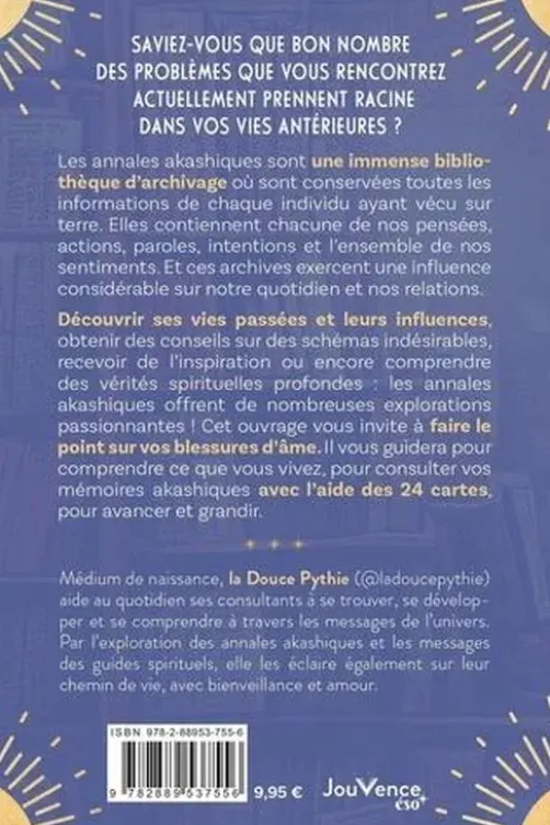 Guérir ses blessures d’âme avec les annales akashiques. Avec 24 cartes oracle incluses, La Douce Pythie