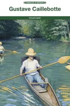 Gustave Caillebotte. Edition bilingue français-anglais