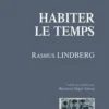 Habiter le temps, Rasmus Lindberg