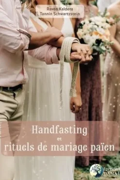 Handfasting et rituels de mariage païen. Accueillir la bénédiction d'Héra, Raven Kaldera