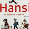 Hansi. La force de création, Hélène Braeuner