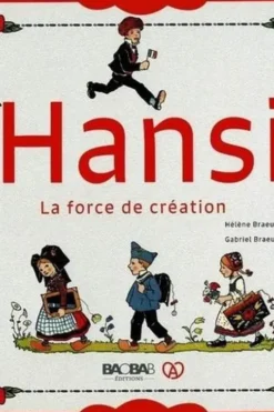 Hansi. La force de création, Hélène Braeuner