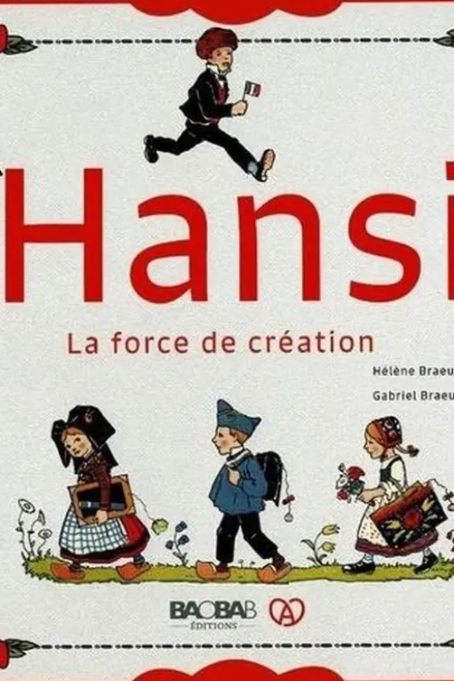 Hansi. La force de création, Hélène Braeuner