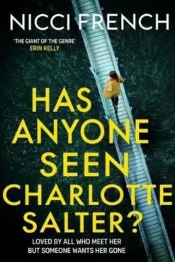 Has Anyone Seen Charlotte Salter? Edition en anglais, Nicci French