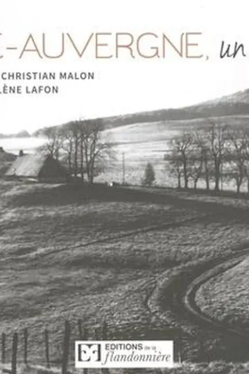 Haute-Auvergne, un pays, Christian Malon