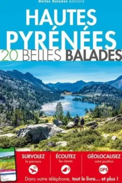 Hautes-Pyrénées. 20 belles balades, Frédéric Delord