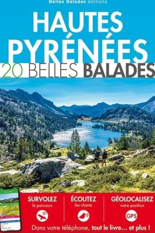 Hautes-Pyrénées. 20 belles balades, Frédéric Delord
