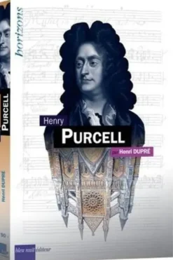 Henry Purcell. 1e édition, Henri Dupré