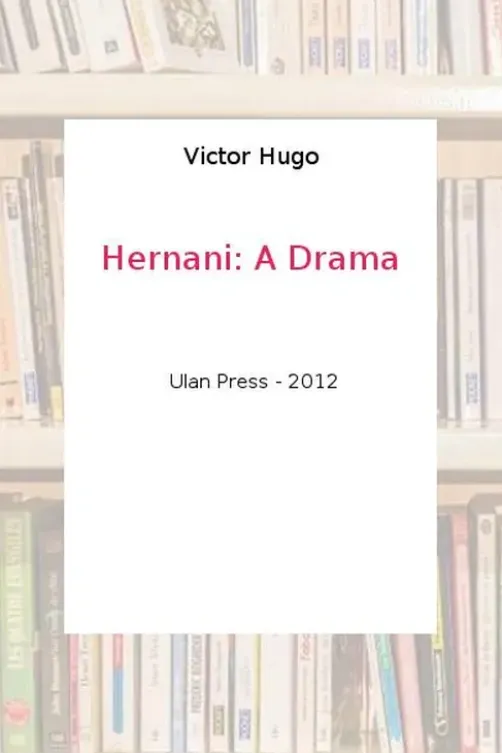Hernani, Victor Hugo