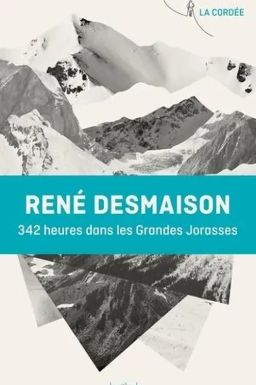 342 heures dans les Grandes Jorasses, René Desmaison