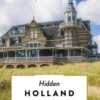 Hidden Holland. Edition en anglais, Saskia Naafs