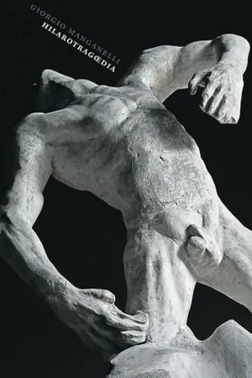 Hilarotragoedia, Giorgio Manganelli