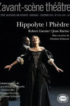 Hippolyte. Suivi de Phèdre, 1e édition, Robert Garnier