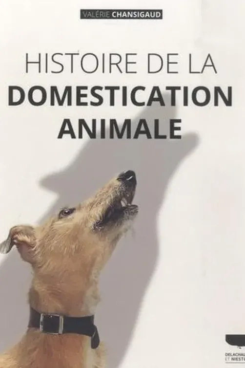 Histoire de la domestication animale, Valérie Chansigaud